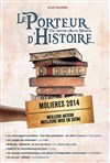 Le Porteur d'histoire - Théâtre Comédie Odéon