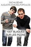 Sacha Béhar & Augustin Shackelpopoulos dans 1001 Blagues sur les pizzas - Le Sonar't