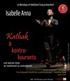 Kathak à kontre-kourants - Théâtre des Amants