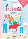 Les fables de la fontaine déménagent - Théâtre Le Palace salle 2