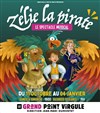 Zélie la Pirate - Le Grand Point Virgule - Salle Majuscule