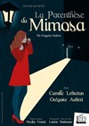 La parenthèse du mimosa - Carré Rondelet Théâtre