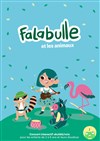 Falabulle et les Animaux - We welcome 