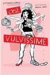 Stéphanie Agrain dans C'est vulvissime - Comédie de Tours