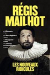 Régis Mailhot dans Les Nouveaux Ridicules - Comédie La Rochelle