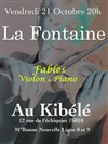 Les fables de la Fontaine avec Violon et Piano - Le Kibélé