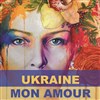 Ukraine mon amour - Le Complexe Café-Théâtre - salle du bas