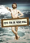 Cent ans de Music-Hall - Théâtre municipal de Muret