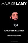 Toulouse Lautrec - Théâtre Darius Milhaud