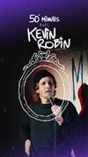 50 min avec Kevin Robin - Micro Comedy Club