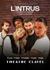 L'intrus - Théâtre Clavel