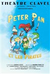 Peter Pan et Les Pirates - Théâtre Clavel
