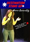 Marie Connolly dans Destination Stand Up - Comédie Dalayrac