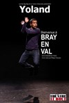 Yoland dans Bienvenue à Bray en Val - Théâtre Le Bout