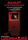 Hamlet - La fin d'une enfance - Théâtre Le Lucernaire