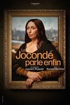 La Joconde parle enfin - L'espace V.O