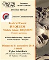 Célébrations 14-18 : Gabriel Fauré - Requiem & Michèle Foison - Requiem - Eglise Saint Roch