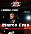 Marco Ema en concert : le Quebec en Avignon - Rouge Gorge