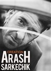 Carte blanche à Arash Sarkechik + invités - La Dame de Canton