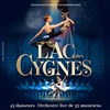 Le lac des cygnes - international festival ballet & festival symphoniker - Le Scenith