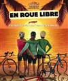 En roue libre - Impro Club d'Avignon