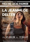 La Jeanne De Delteil - Théâtre Lucas-Paumier