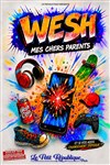 Wesh, mes chers parents - Le Petit République