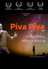 Piva Piva dans Voilà, voilà... Tout ça, Tout ça - Le Petit Cabaret de Bonne Garde