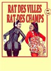 Rat des villes, Rat des champs - Comédie Nation