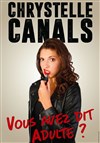 Chrystelle Canals dans Vous avez dit adulte ? - Théâtre Daudet