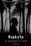 Bopkyta, le voyage à l'Est - Théâtre du Soleil - Petite salle - La Cartoucherie