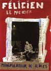 L'échantillon burlesque Félicien - Kiosque Bosc