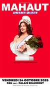 Mahaut dans Drama Queen - Palais Beaumont