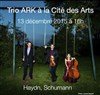 Trio ARK - Auditorium de La Cité des Arts 