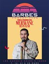 Merwane Benlazar - Barbès Comedy Club