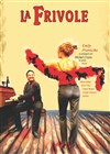 La Frivole - Ambigu Théâtre