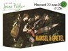 Hansel & Gretel - L'Odéon