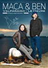 Maca & Ben - Valparaiso, Le Havre - La Chapelle des Lombards