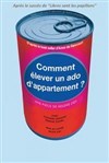 Comment élever un ado d'appartement ? - La Comédie du Mas