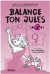 Balance ton jules - Théâtre à l'Ouest