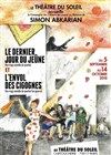 Diptyque : Le dernier jour du jeûne + L'envol des cigognes - Théâtre du Soleil - Petite salle - La Cartoucherie