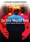 In the World Box - Théâtre du Grand Pavois