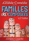 Familles (re)composées - La Grande Comédie - Salle 1