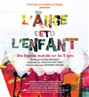 L'Ange et l'Enfant - Théâtre de l'Atelier