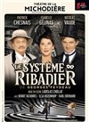 Le Système Ribadier - Théâtre de La Michodière