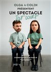 Olga et Colin dans Un spectacle tout court - La Compagnie du Café-Théâtre - Petite salle