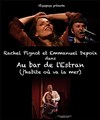 Au Bar de l'Estran - Théâtre Essaion