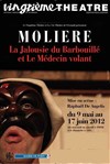 La Jalousie du Barbouillé + Le Médecin volant - Vingtième Théâtre