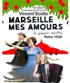 Marseille mes amours, cabaret d'opérettes marseillaises - Théâtre Notre Dame - Salle Noire