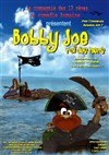 Bobby Joe Roi des Mers - Centre d'animation Le point du jour